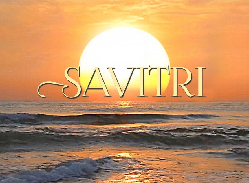 Sri Aurobindo’s Savitri