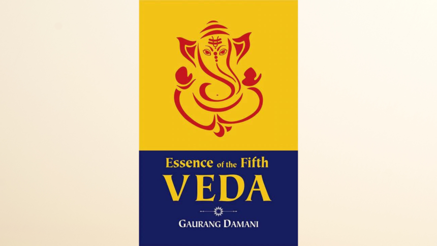 Book review: Essence of the Fifth Veda by Gaurang Damani