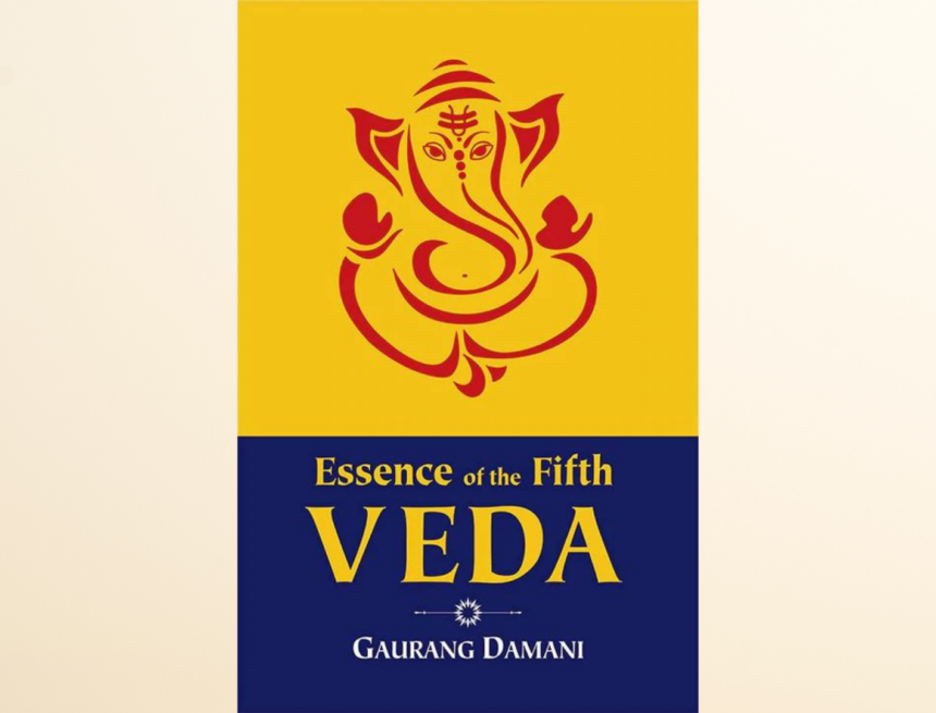 Untitled design Book review: Essence of the Fifth Veda by Gaurang Damani