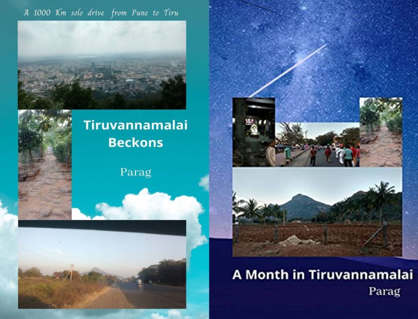 Tiruvannamalai Beckons and A Month In Tiruvannamalai