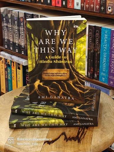 Why are we this way Why Are We This Way? A Guide to Rediscovering Hindu Shastras