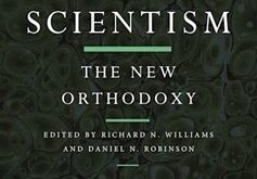 Book Cover of ‘Scientism: The New Orthodoxy’